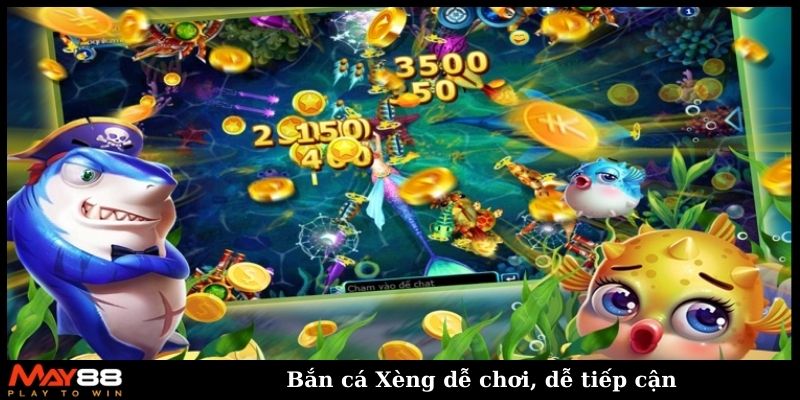 Bắn cá Xèng dễ chơi, dễ tiếp cận