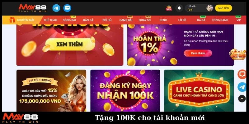 Tặng 100K cho tài khoản mới