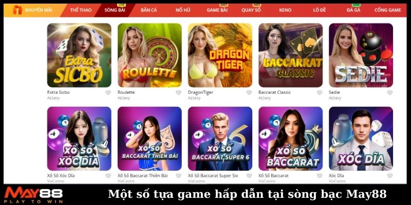 Một số tựa game hấp dẫn tại sòng bạc May88